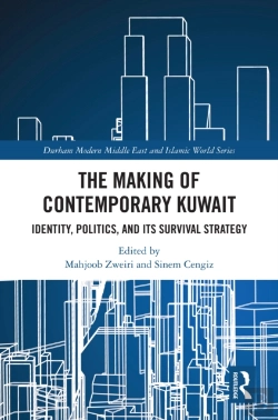 Bertrand.pt - The Making Of Contemporary Kuwait