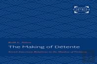 The Making Of Detente