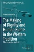 The Making Of Dignity And Human Rights In The Western Tradition