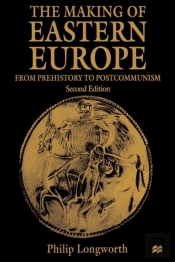 The Making Of Eastern Europe