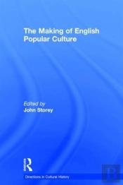 The Making Of English Popular Culture