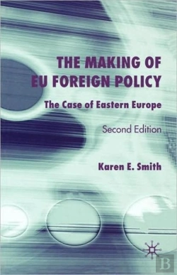Bertrand.pt - The Making Of Eu Foreign Policy