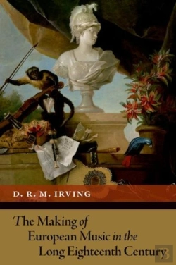 Bertrand.pt - The Making Of European Music In The Long Eighteenth Century