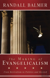 The Making Of Evangelicalism