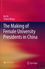 The Making Of Female University Presidents In China