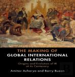 The Making Of Global International Relations