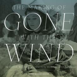The Making Of Gone With The Wind