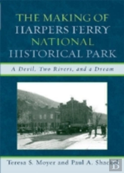 Bertrand.pt - The Making Of Harpers Ferry National Historical Park