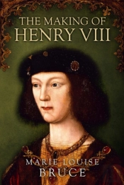 The Making Of Henry Viii