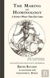 The Making Of Hominology