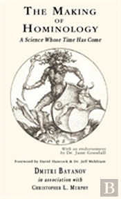 The Making Of Hominology