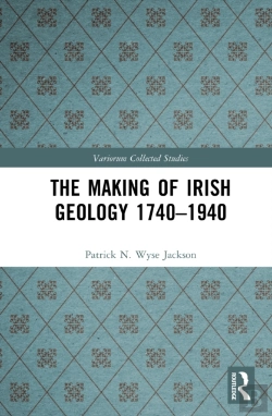 Bertrand.pt - The Making Of Irish Geology 1740â€“1940