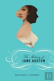 The Making Of Jane Austen