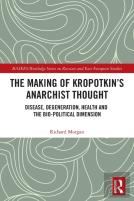 The Making Of Kropotkin'S Anarchist Thought