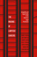The Making Of Lawyers' Careers