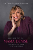 The Making Of Mama Denise