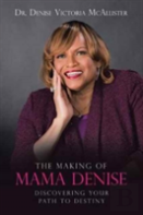 The Making Of Mama Denise