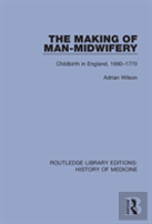 The Making Of Man-Midwifery