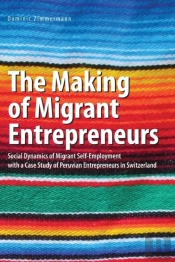 The Making Of Migrant Entrepreneurs