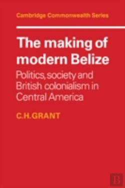 Bertrand.pt - The Making Of Modern Belize