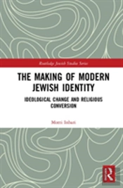 The Making Of Modern Jewish Identity