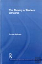 The Making Of Modern Lithuania