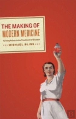 Bertrand.pt - The Making Of Modern Medicine