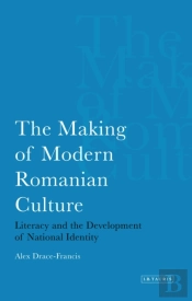 The Making Of Modern Romanian Culture