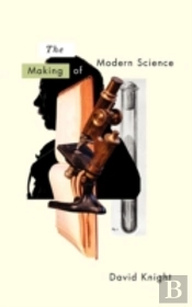 The Making Of Modern Science