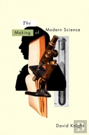 The Making Of Modern Science