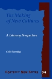 The Making Of New Cultures: A Literary P