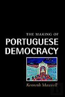 The Making Of Portuguese Democracy