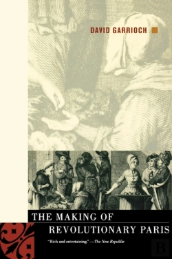 Bertrand.pt - The Making Of Revolutionary Paris