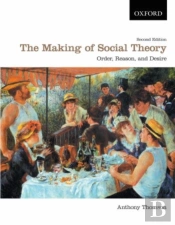The Making Of Social Dtheory