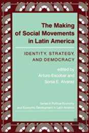 The Making Of Social Movements In Latin America