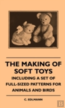 Bertrand.pt - The Making Of Soft Toys - Including A Set Of Full-Sized Patterns For Animals And Birds