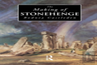 The Making Of Stonehenge