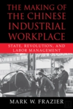 Bertrand.pt - The Making Of The Chinese Industrial Workplace