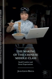 The Making Of The Chinese Middle Class