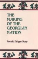 The Making Of The Georgian Nation