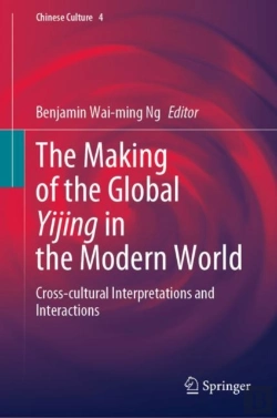 Bertrand.pt - The Making Of The Global Yijing In The Modern World