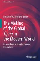 The Making Of The Global Yijing In The Modern World