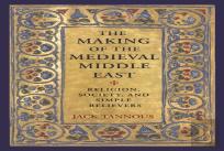 The Making Of The Medieval Middle East