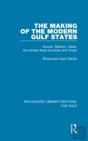 The Making Of The Modern Gulf States
