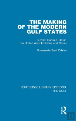 Bertrand.pt - The Making Of The Modern Gulf States