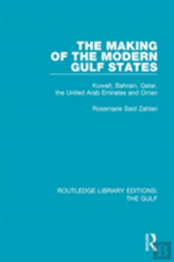 Bertrand.pt - The Making Of The Modern Gulf States