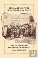 The Making Of The Modern Muslim State