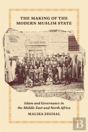 The Making Of The Modern Muslim State