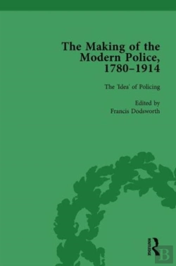 Bertrand.pt - The Making Of The Modern Police, 1780â€“1914, Part I Vol 1