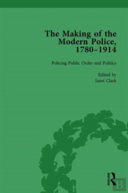 Bertrand.pt - The Making Of The Modern Police, 1780â€“1914, Part Ii Vol 5